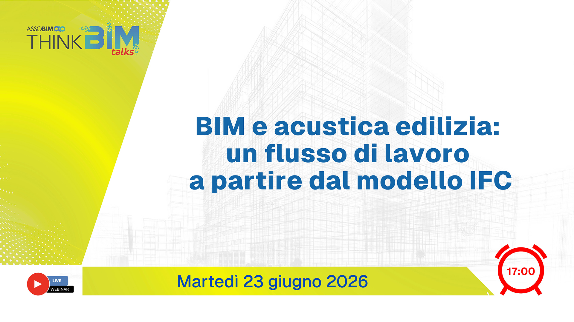 Talks 23 giugno 2026 – BIM e acustica edilizia: un flusso di lavoro a partire dal modello IFC