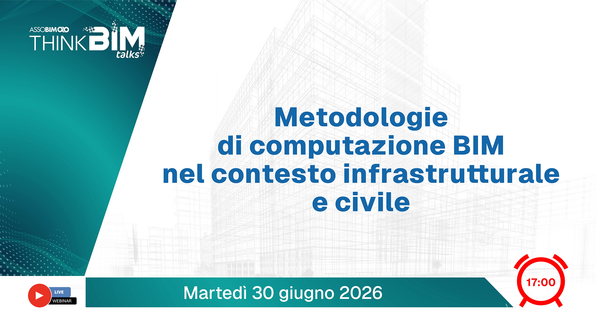 Talks 30 giugno 2026 – Metodologie di computazione BIM nel contesto infrastrutturale e civile